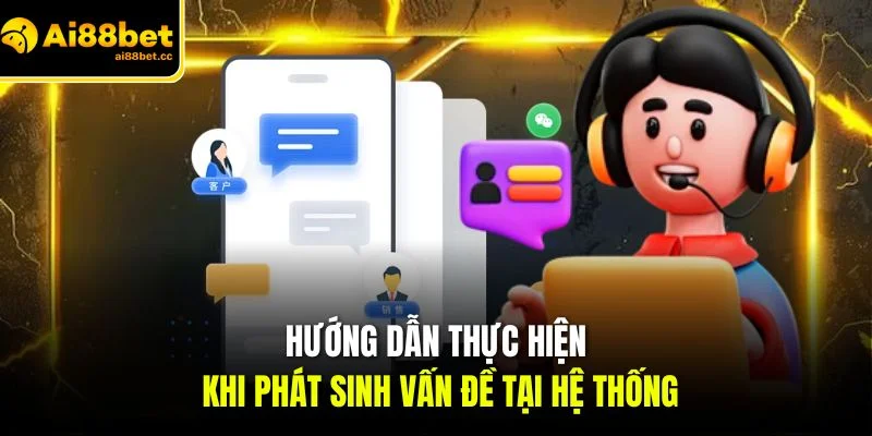 AI88BET - Ai88bet.com Đăng Nhập Link Mới Nhất 2026 25 huong dan thuc hien khi phat sinh van de tai he thong